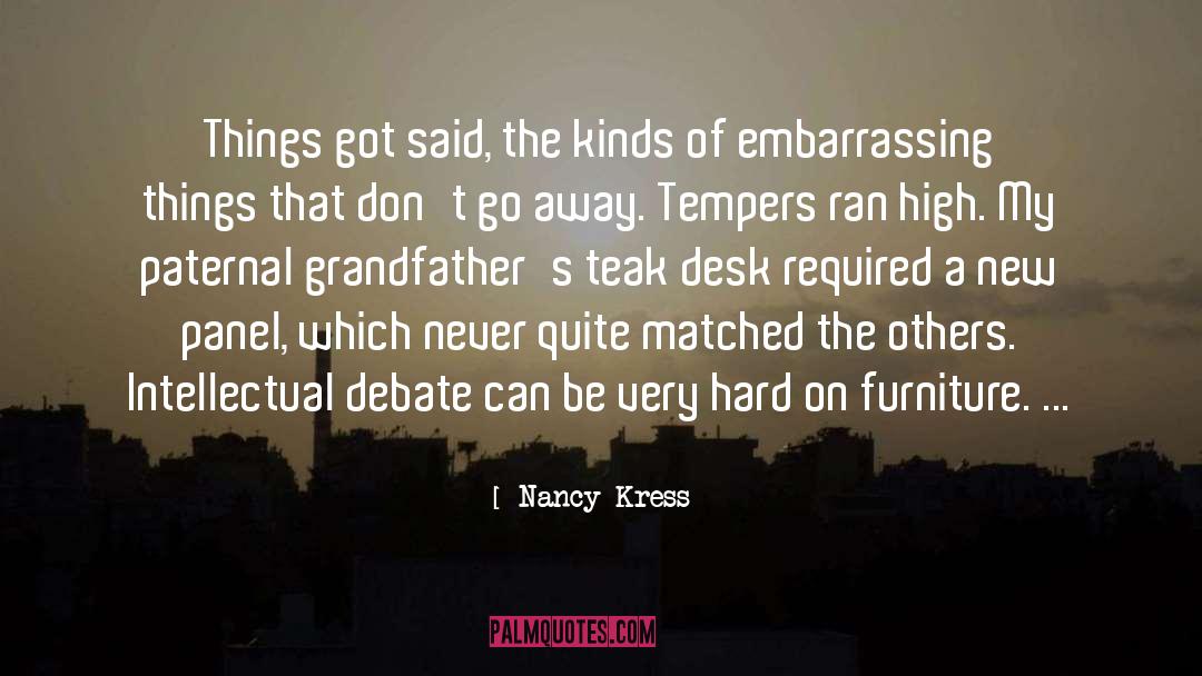Sturdily Furniture quotes by Nancy Kress