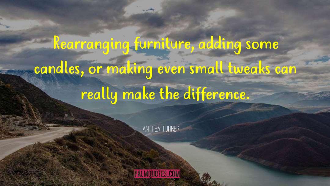 Sturdily Furniture quotes by Anthea Turner