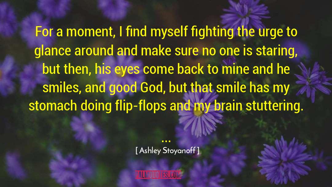 Stuttering quotes by Ashley Stoyanoff