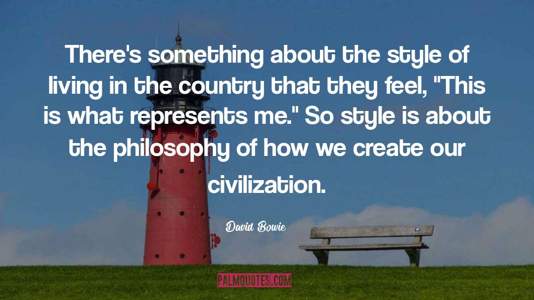 Style Of Living quotes by David Bowie