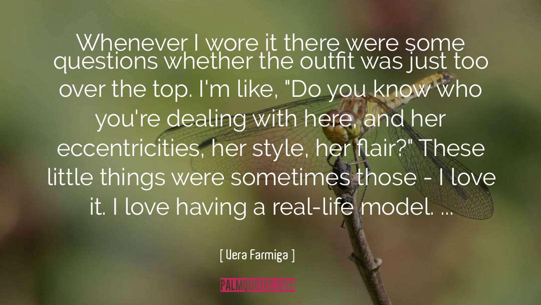 Style quotes by Vera Farmiga