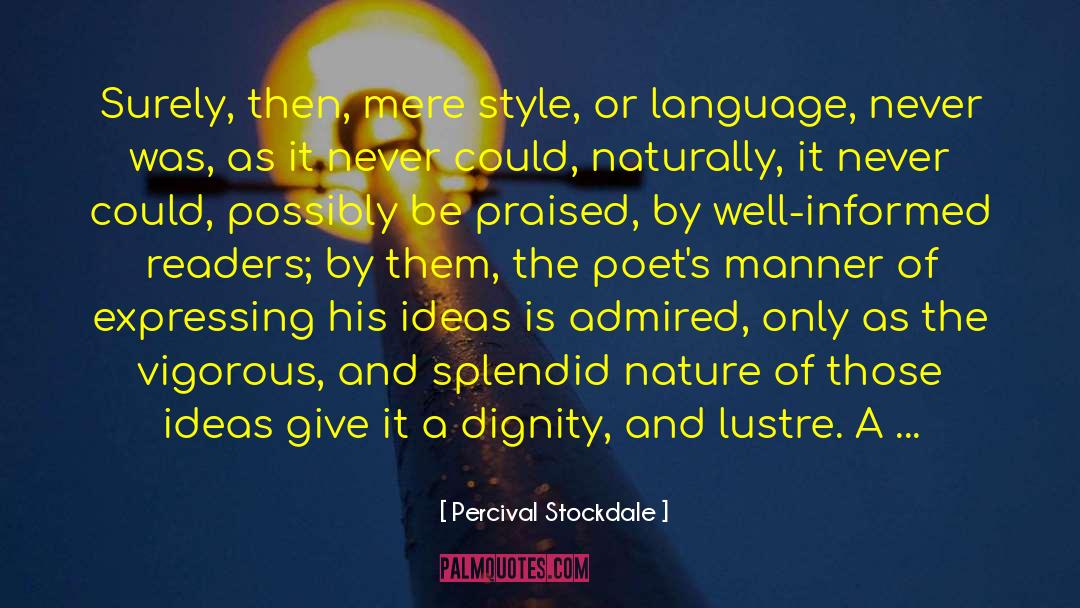 Style Substance quotes by Percival Stockdale