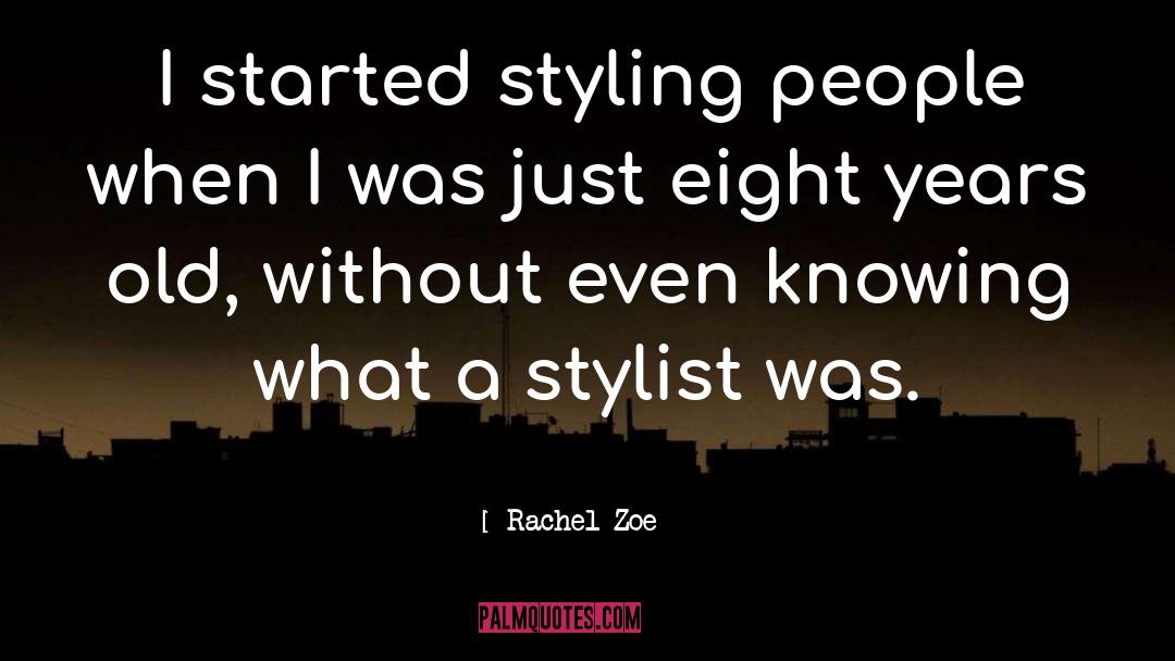 Styling quotes by Rachel Zoe