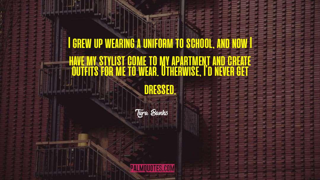 Stylist quotes by Tyra Banks