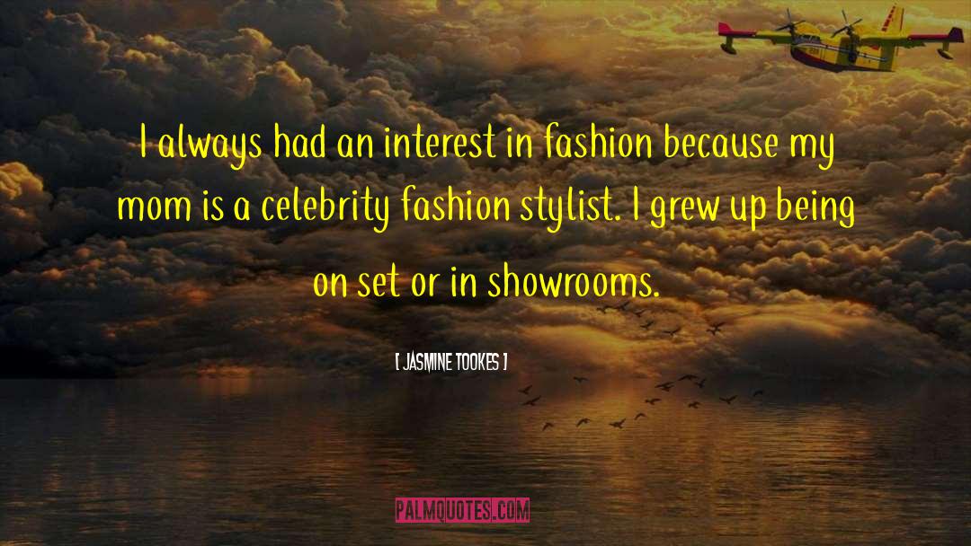 Stylist quotes by Jasmine Tookes