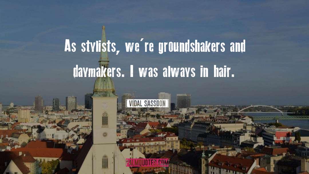 Stylist quotes by Vidal Sassoon