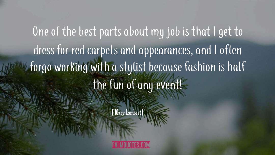 Stylist quotes by Mary Lambert