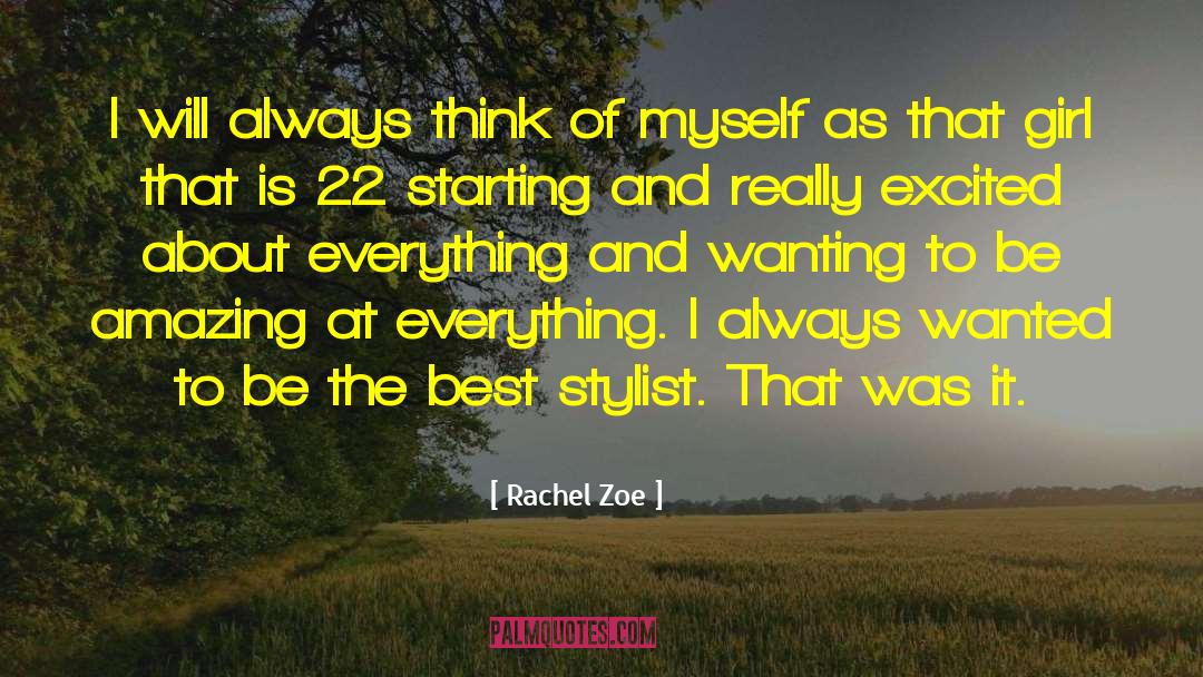 Stylist quotes by Rachel Zoe