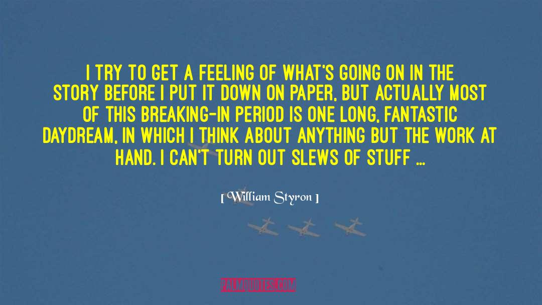 Styron quotes by William Styron