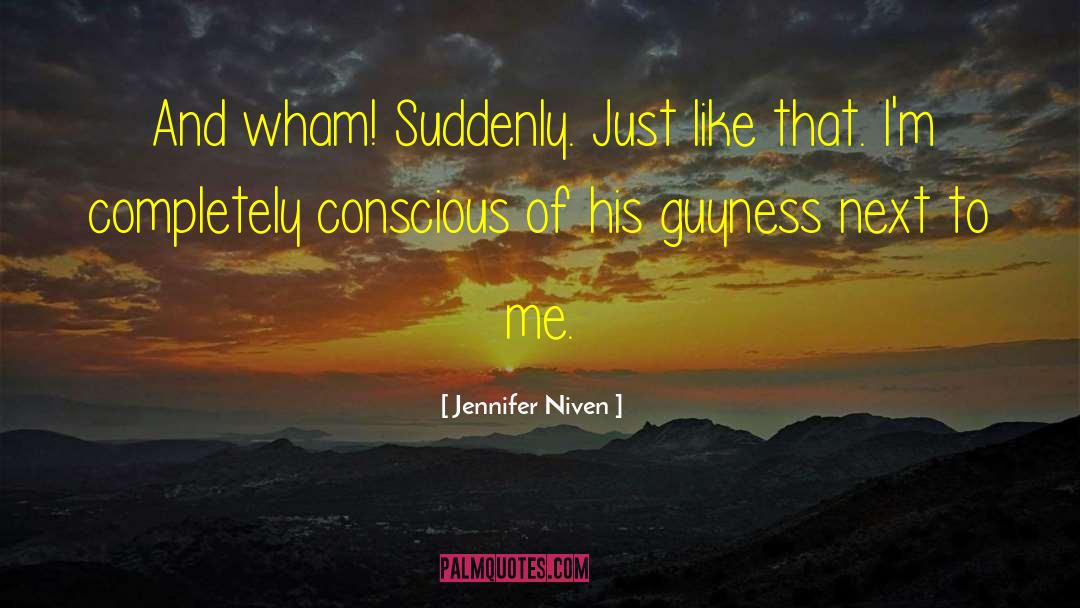 Sub Conscious quotes by Jennifer Niven