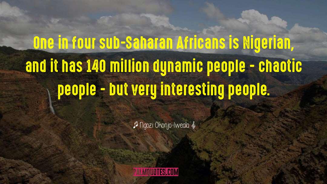 Sub Saharan Africa quotes by Ngozi Okonjo-Iweala