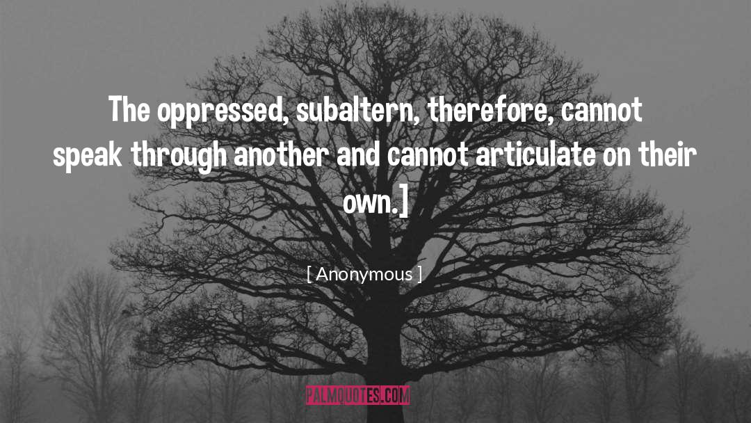 Subaltern quotes by Anonymous