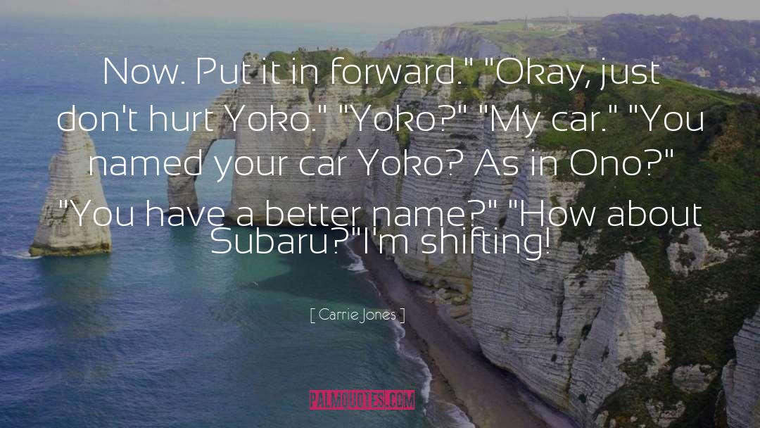 Subaru quotes by Carrie Jones