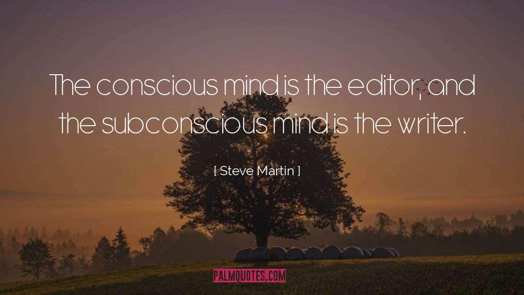 Subconscious Mind quotes by Steve Martin