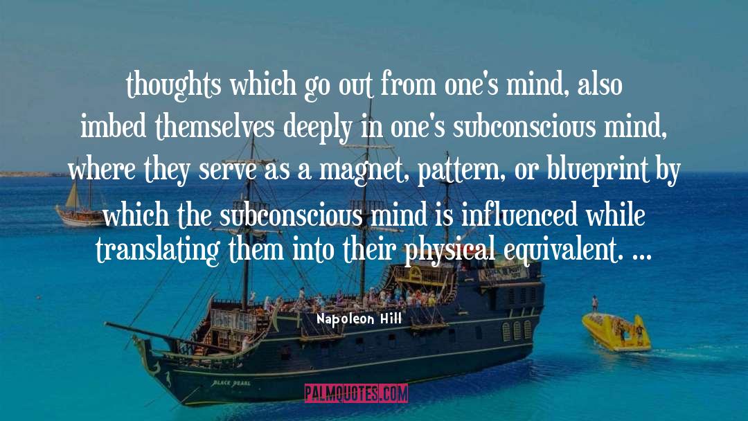 Subconscious Mind quotes by Napoleon Hill