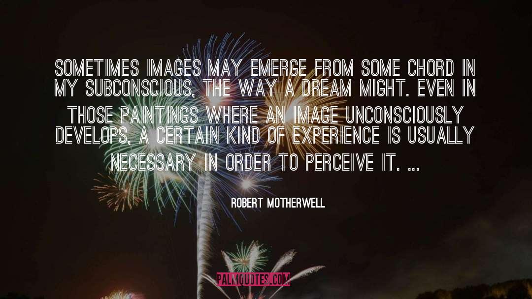 Subconscious quotes by Robert Motherwell
