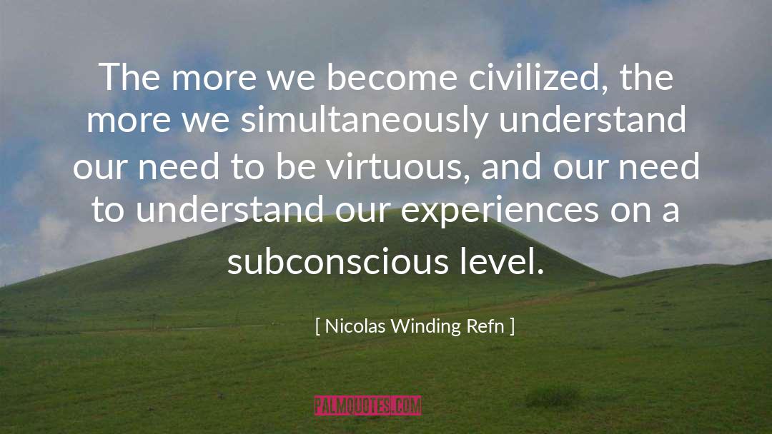 Subconscious quotes by Nicolas Winding Refn