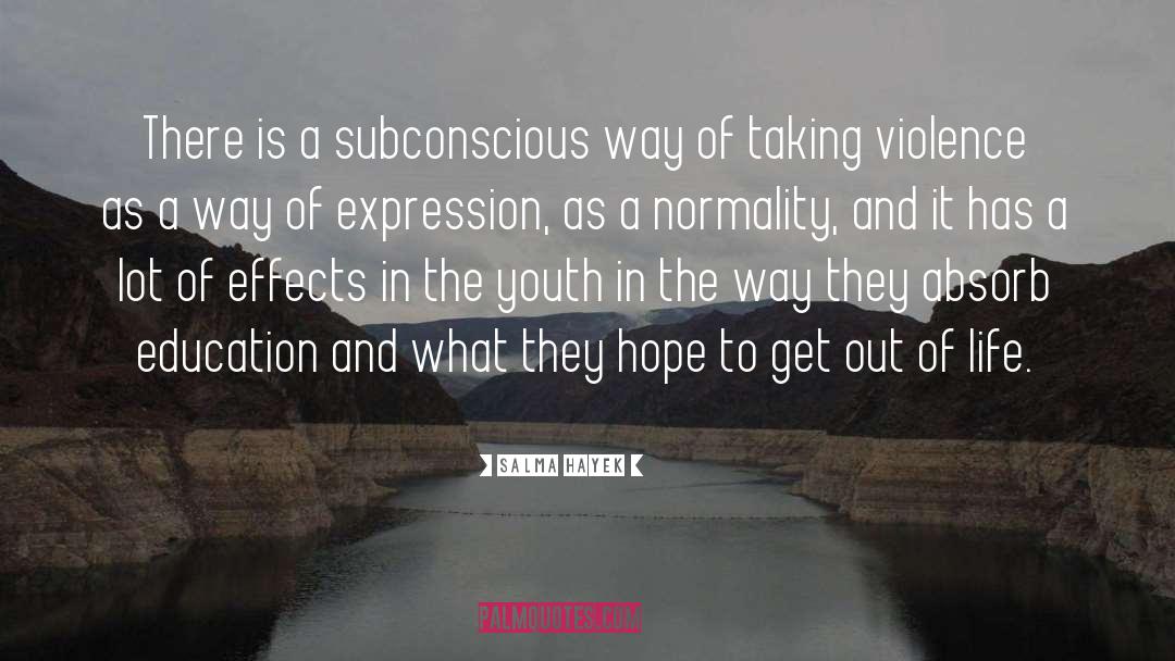 Subconscious quotes by Salma Hayek