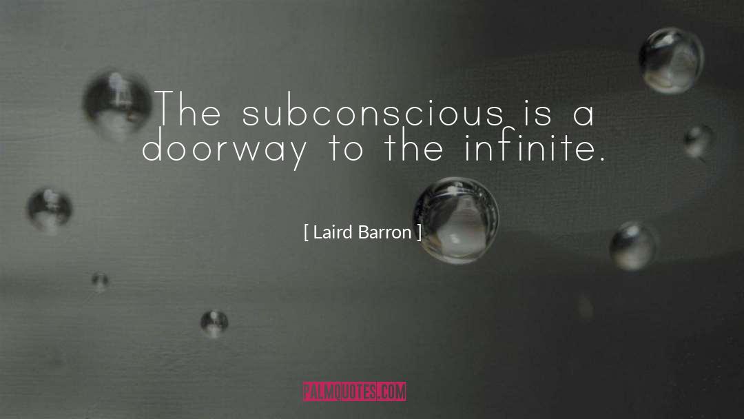 Subconscious quotes by Laird Barron