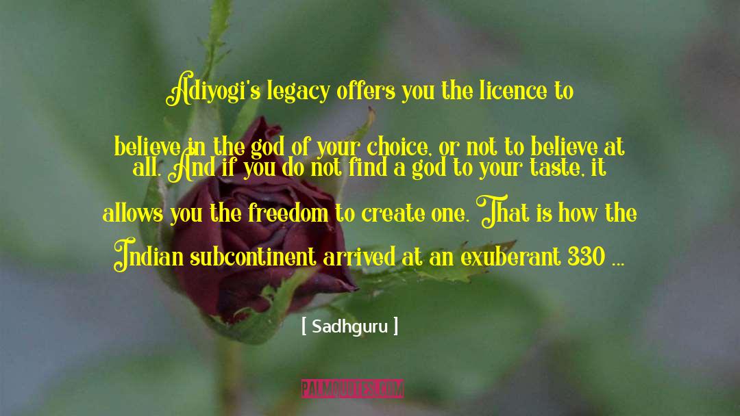 Subcontinent quotes by Sadhguru