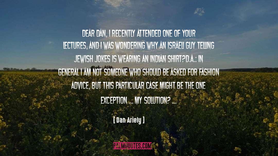 Subcontinent quotes by Dan Ariely