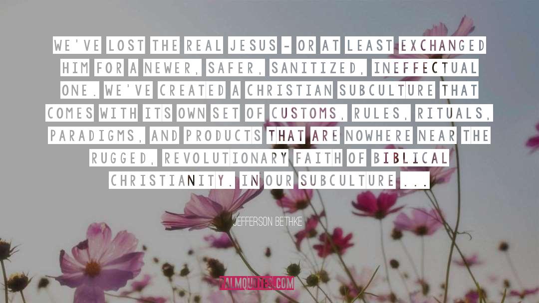 Subculture quotes by Jefferson Bethke