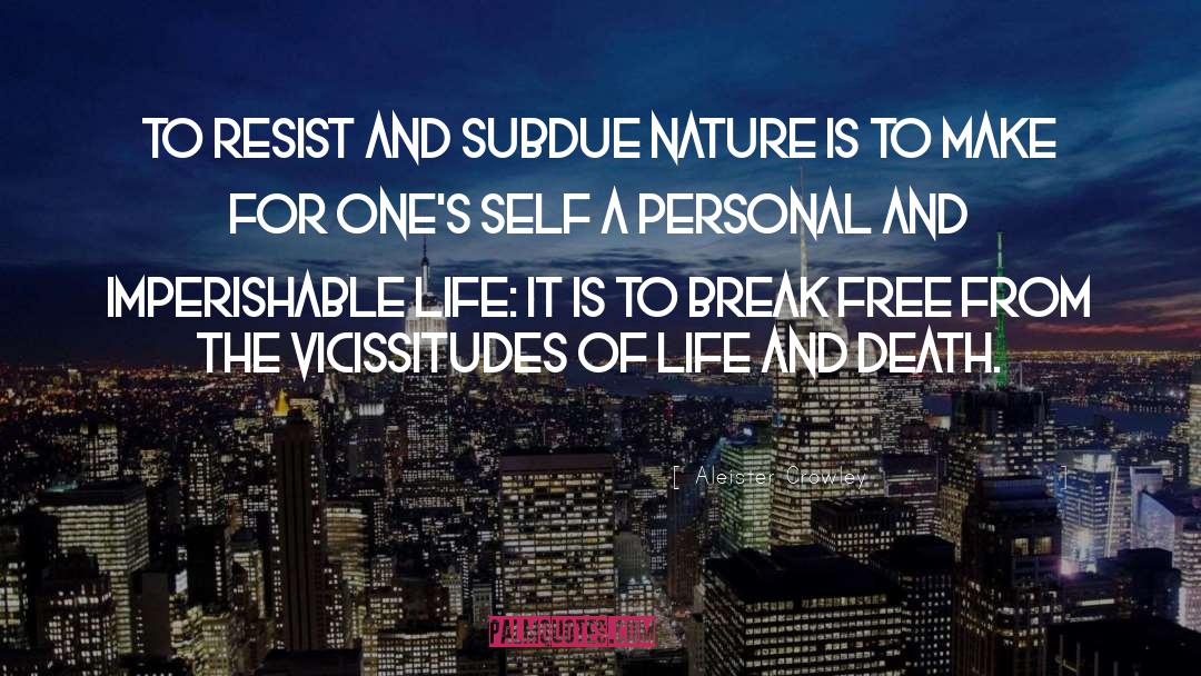 Subdue quotes by Aleister Crowley