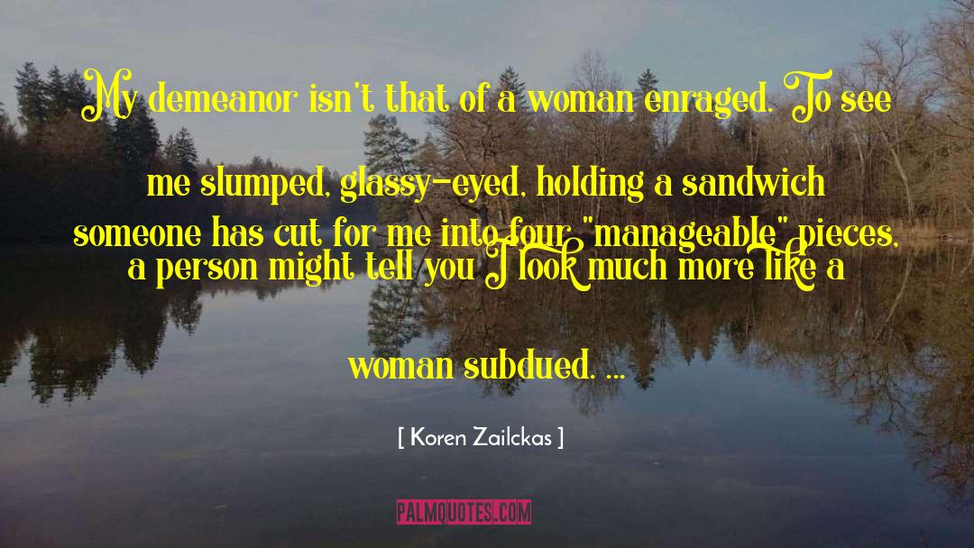 Subdued quotes by Koren Zailckas