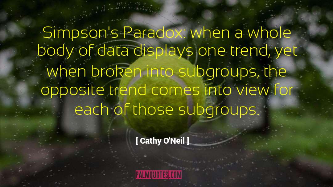 Subgroups quotes by Cathy O'Neil