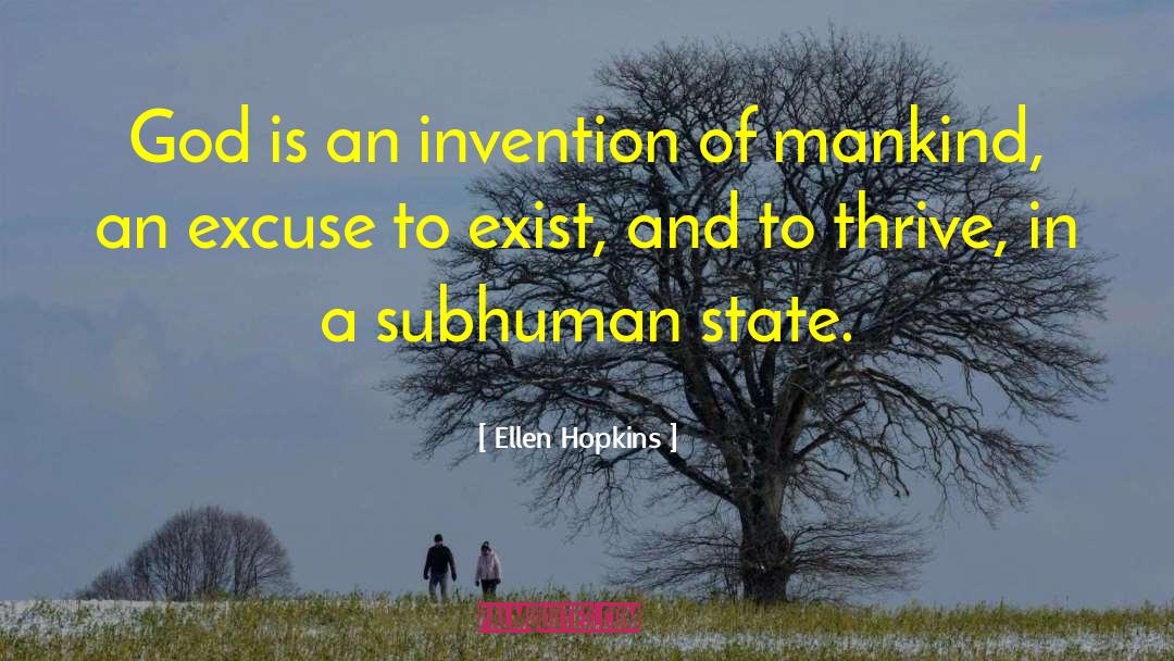 Subhuman quotes by Ellen Hopkins