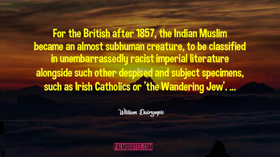 Subhuman quotes by William Dalrymple