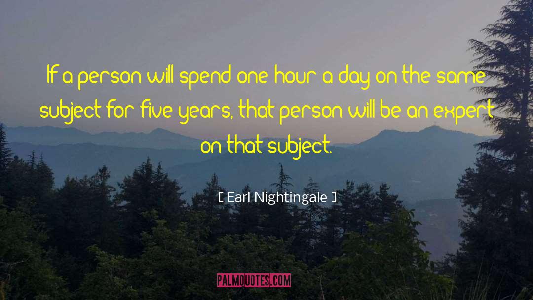 Subject 46 quotes by Earl Nightingale