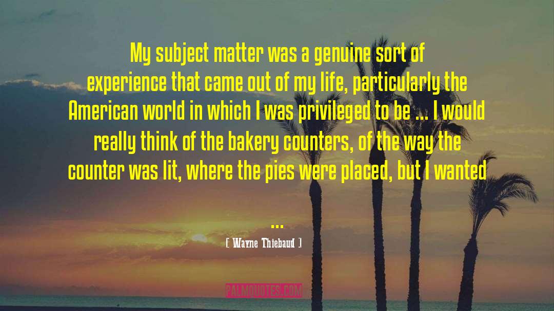 Subject Matter Expert quotes by Wayne Thiebaud