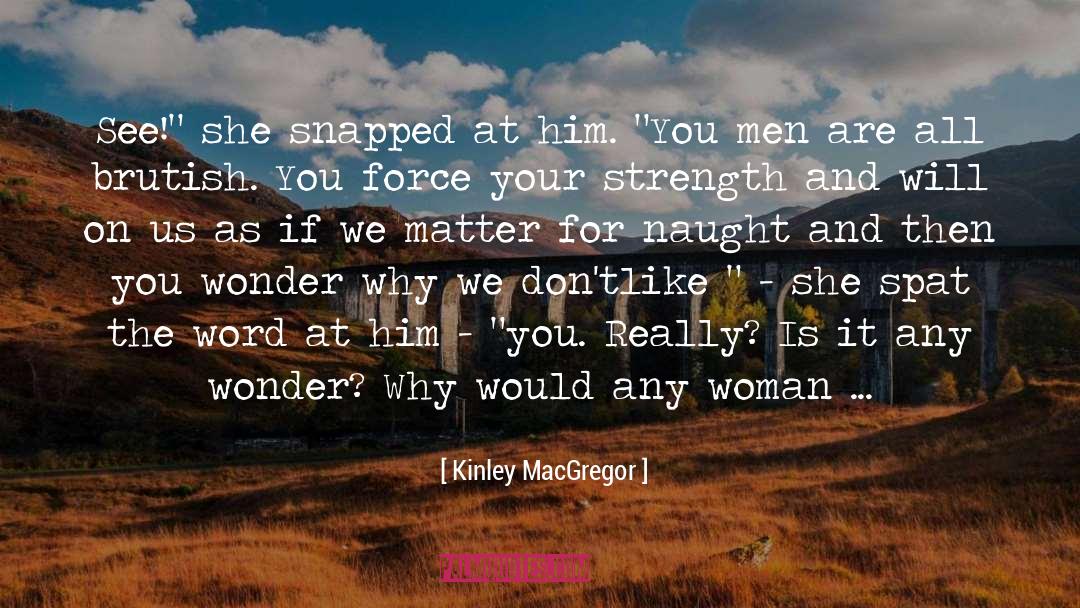 Subject Matter Expert quotes by Kinley MacGregor