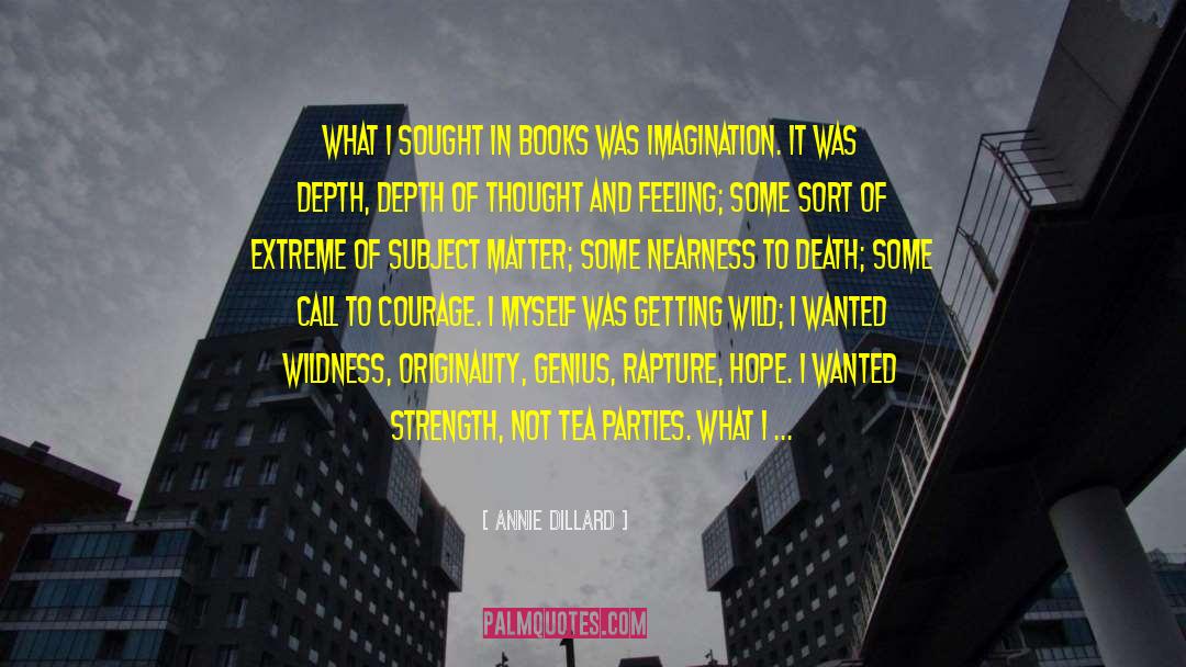 Subject Matter quotes by Annie Dillard