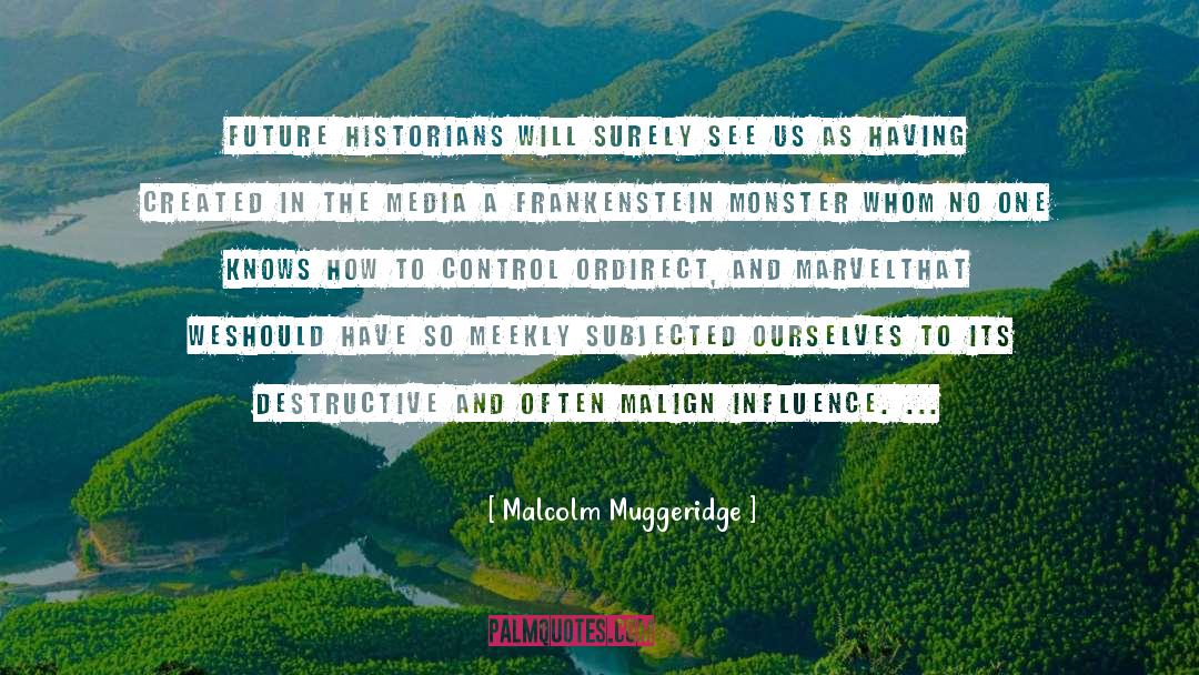 Subjected quotes by Malcolm Muggeridge