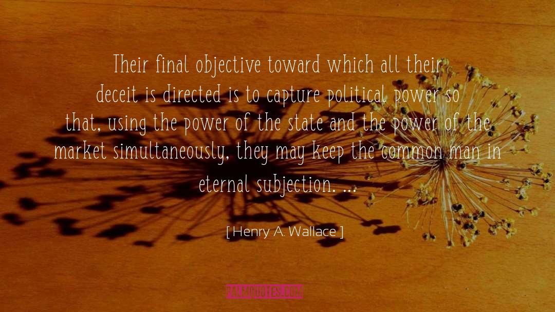 Subjection quotes by Henry A. Wallace