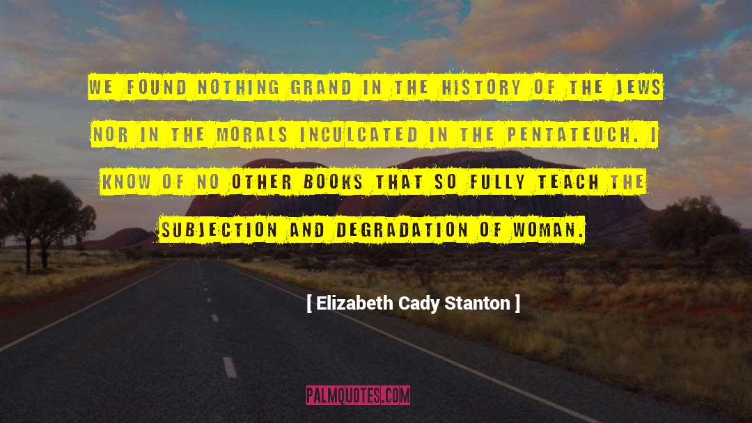 Subjection quotes by Elizabeth Cady Stanton