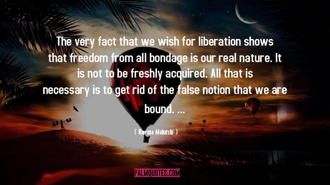 Subjective Freedom quotes by Ramana Maharshi