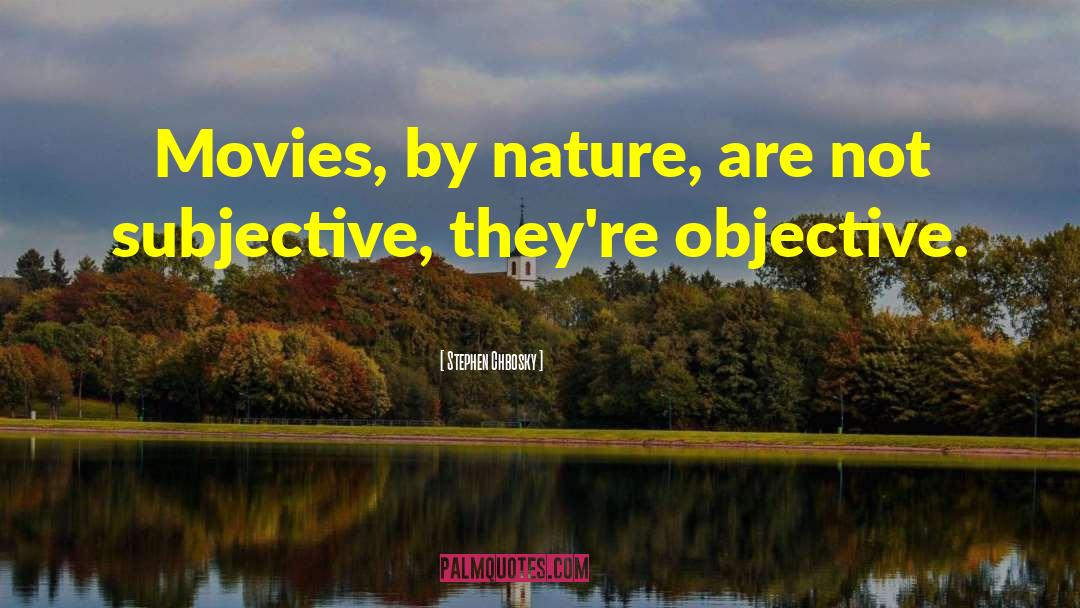 Subjective quotes by Stephen Chbosky