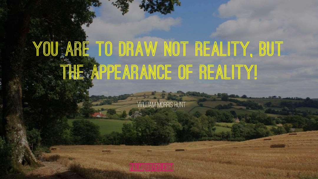 Subjective Reality quotes by William Morris Hunt