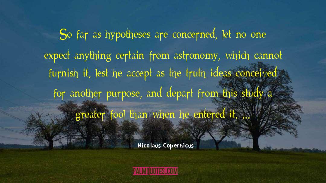 Subjective Truth quotes by Nicolaus Copernicus