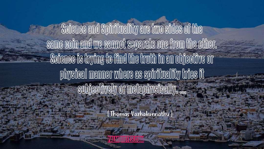 Subjective Truth quotes by Thomas Vazhakunnathu