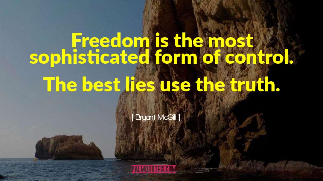 Subjective Truth quotes by Bryant McGill