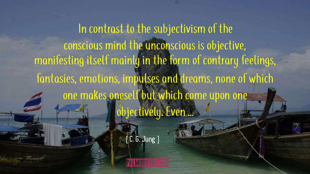 Subjectivism quotes by C. G. Jung