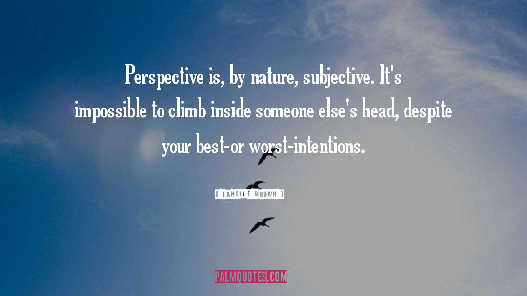 Subjectivity quotes by Janelle Brown