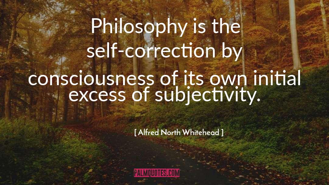 Subjectivity quotes by Alfred North Whitehead