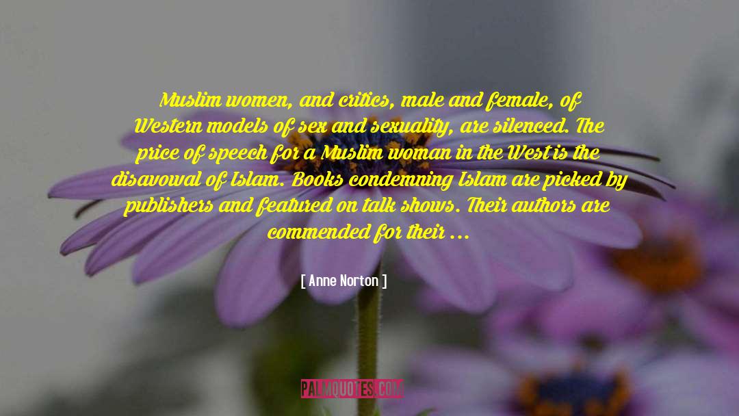 Subjugation Of Women By Islam quotes by Anne Norton