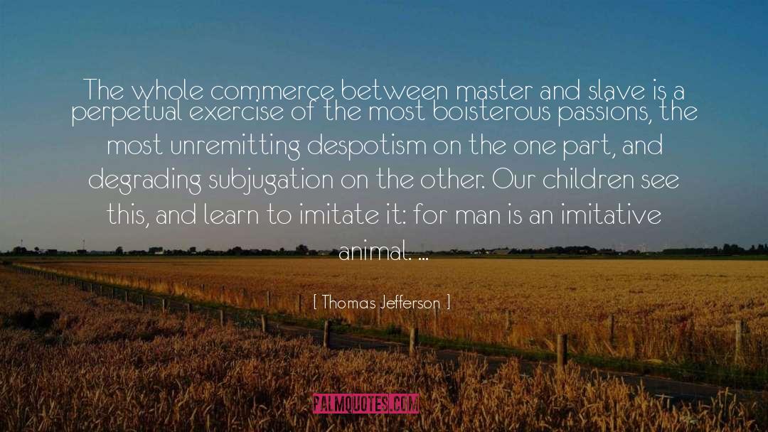 Subjugation quotes by Thomas Jefferson