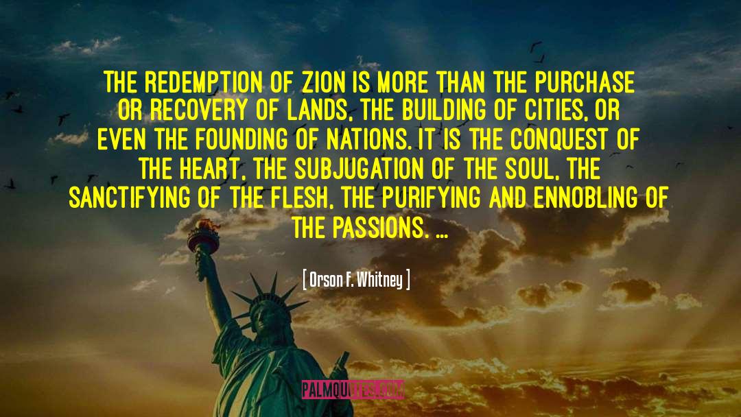 Subjugation quotes by Orson F. Whitney
